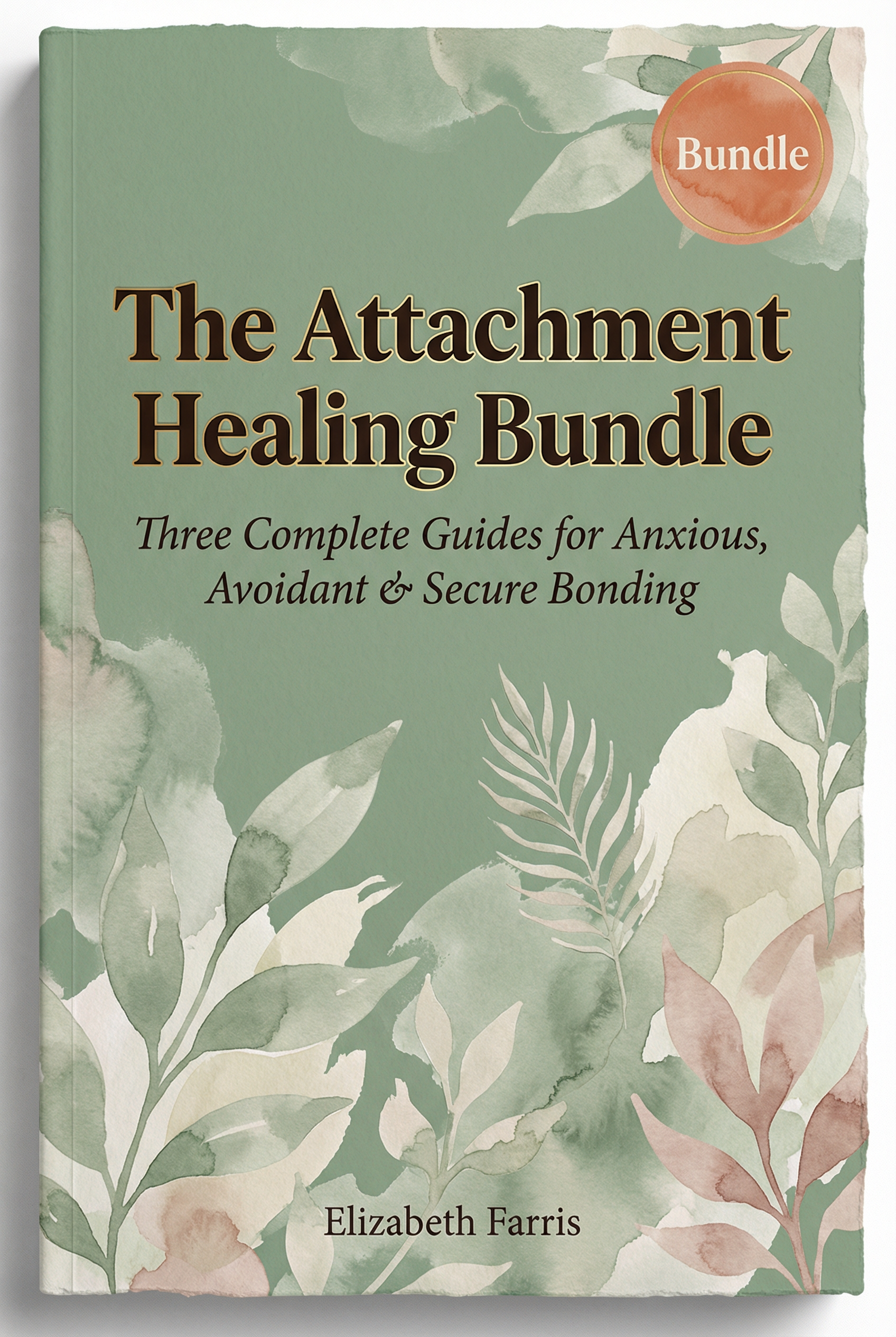 The Attachment Healing Bundle